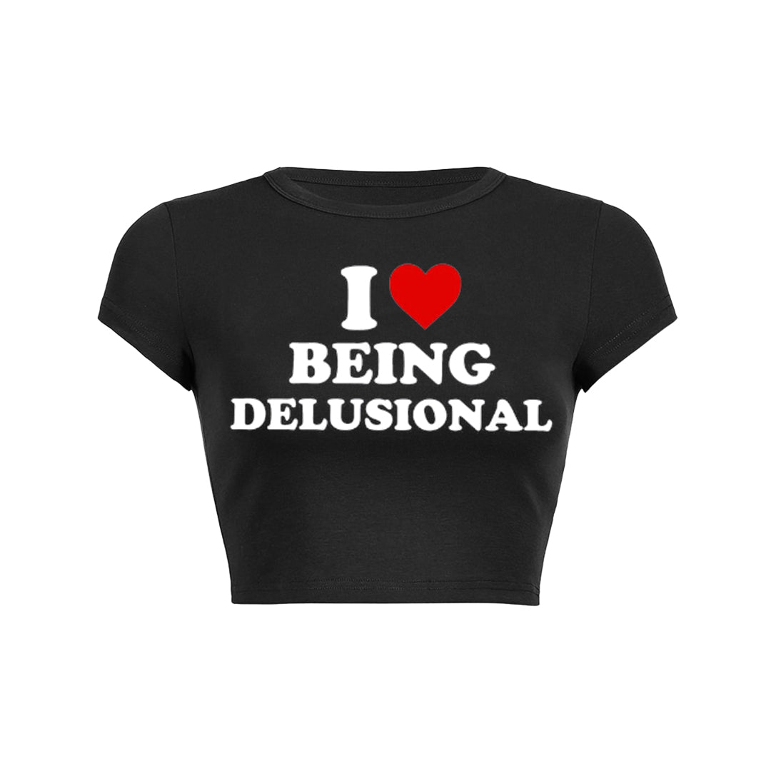 Being Delusional Y2K Baby Tee
