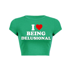 Being Delusional Y2K Baby Tee