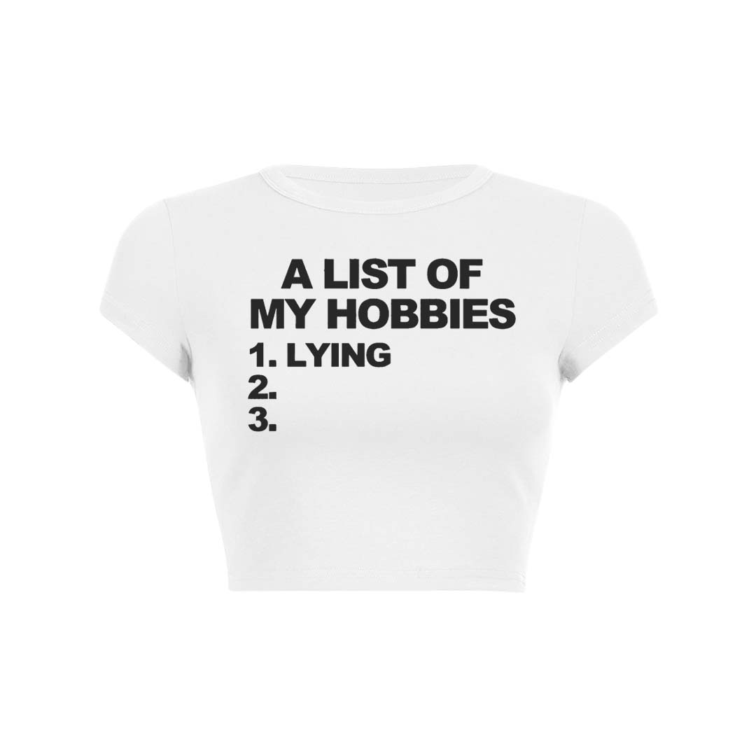 A List Of My Hobbies Lying Y2K Baby Tee Crop Top